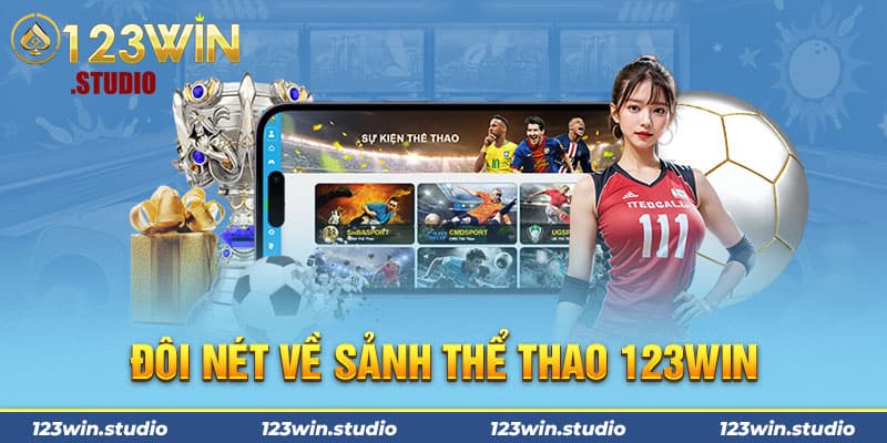 Đôi nét về sảnh thể thao 123Win